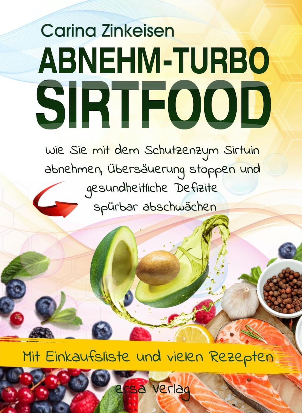 Cover: 9783948732028 | Abnehmturbo Sirtfood | Carina Zinkeisen | Taschenbuch | Deutsch | 2020