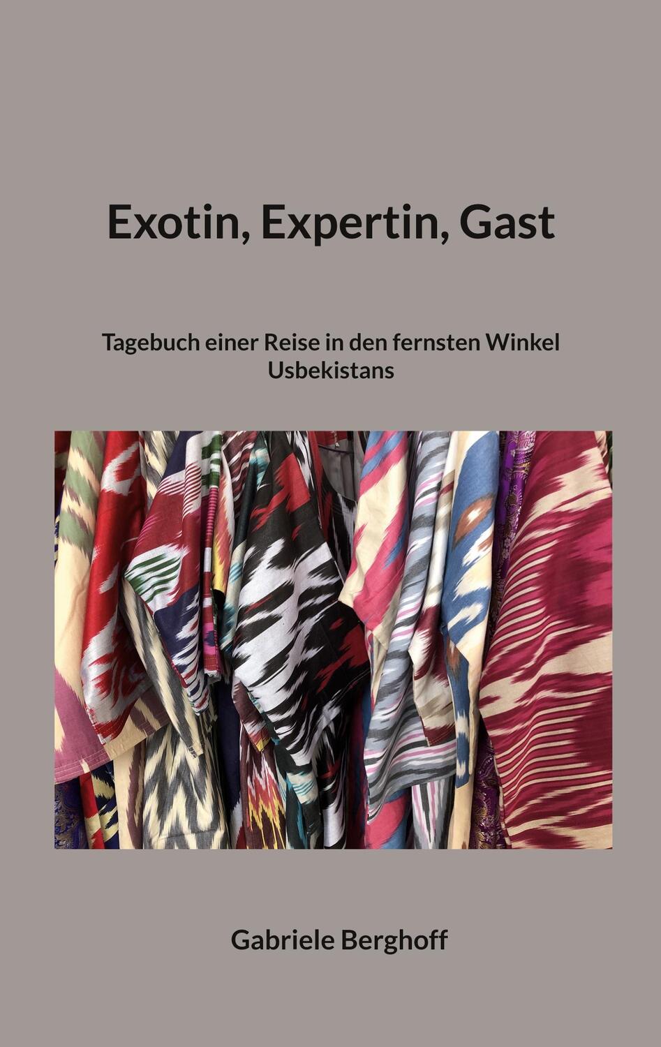 Cover: 9783756817214 | Exotin, Expertin, Gast | Gabriele Berghoff | Taschenbuch