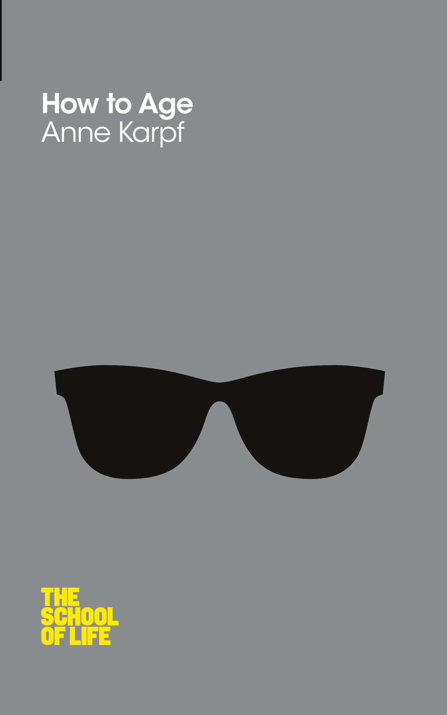 Cover: 9780230767751 | How to Age | Anne Karpf (u. a.) | Taschenbuch | 150 S. | Englisch