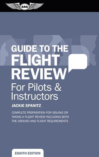 Cover: 9781619549234 | Guide to the Flight Review for Pilots &amp; Instructors | Jackie Spanitz