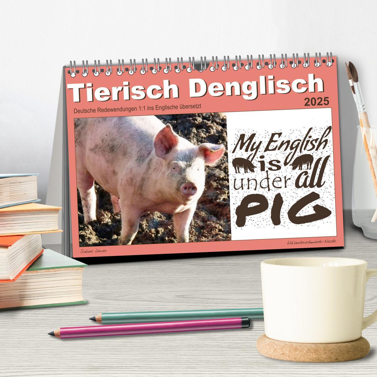 Bild: 9783435131662 | Tierisch Denglisch (Tischkalender 2025 DIN A5 quer), CALVENDO...