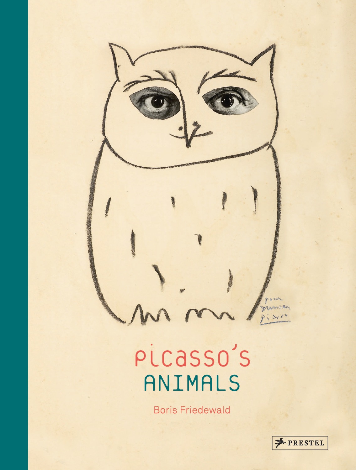 Cover: 9783791349909 | Picasso's Animals | Boris Friedewald | 2014 | Prestel