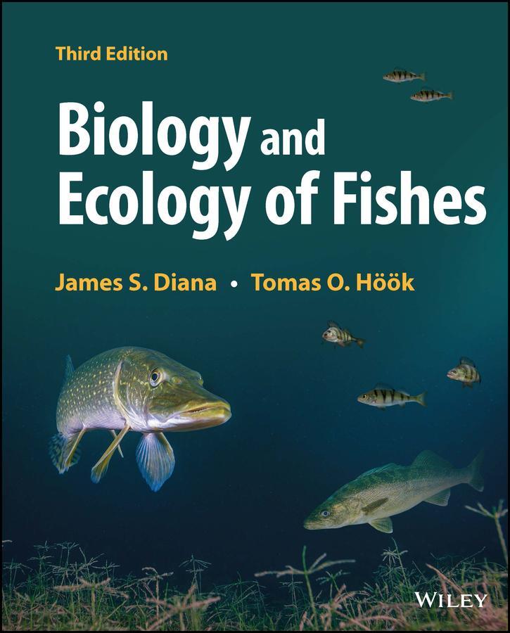 Cover: 9781119505778 | Biology and Ecology of Fishes | James S. Diana (u. a.) | Buch | 560 S.