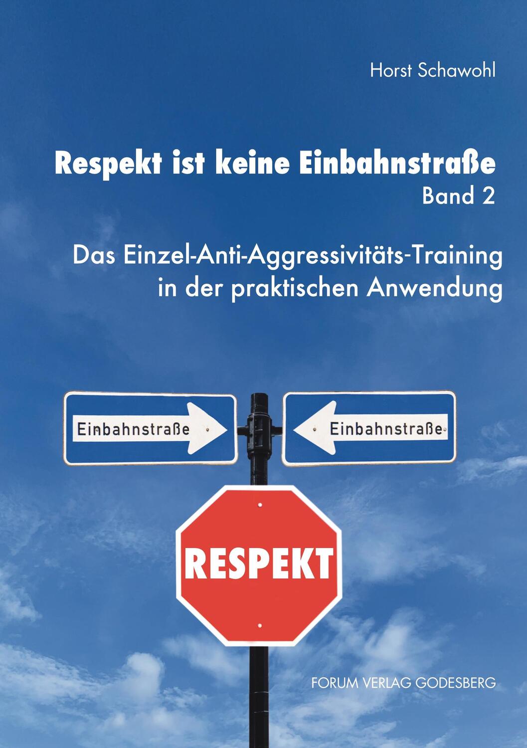 Cover: 9783964100085 | Respekt ist keine Einbahnstraße. Band 2 | Horst Schawohl | Taschenbuch