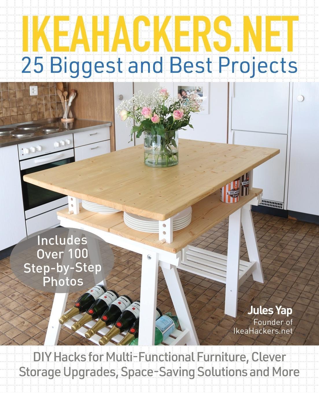 Cover: 9781612436708 | Ikeahackers.Net 25 Biggest and Best Projects | Jules Yap | Taschenbuch