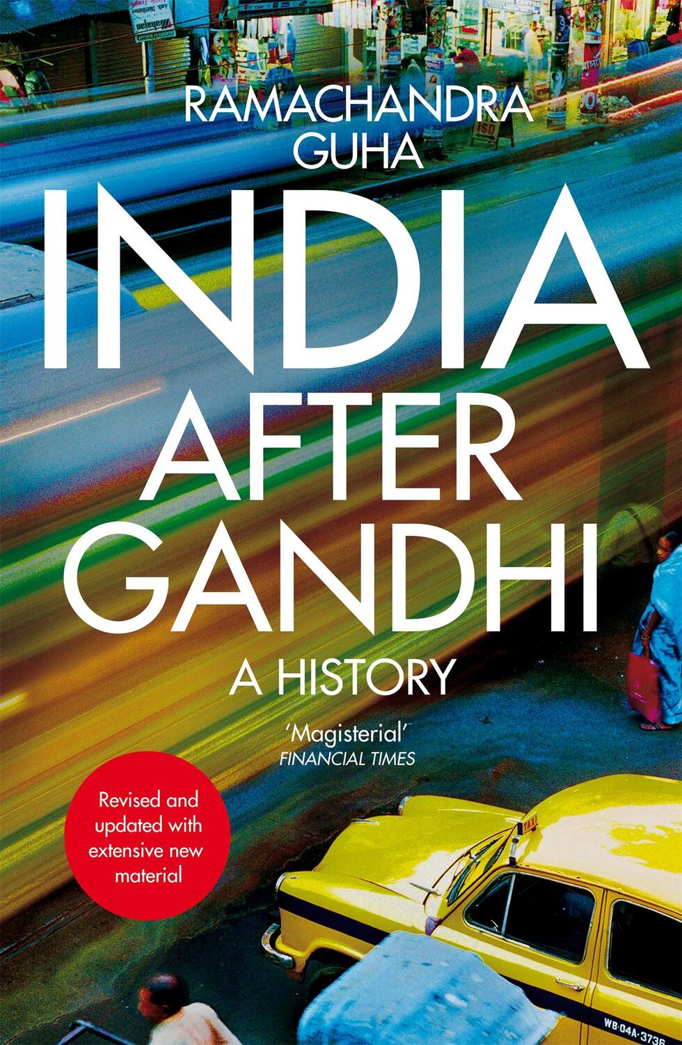 Cover: 9781035014729 | India After Gandhi | A History | Ramachandra Guha | Taschenbuch | 2023