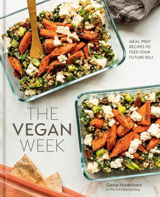 Cover: 9781984859488 | The Vegan Week | Meal Prep Recipes to Feed Your Future Self | Hamshaw