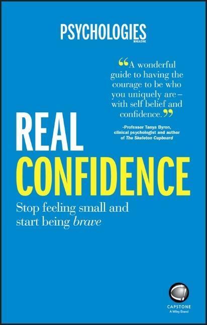 Cover: 9780857086570 | Real Confidence | Stop feeling small and start being brave | Magazine