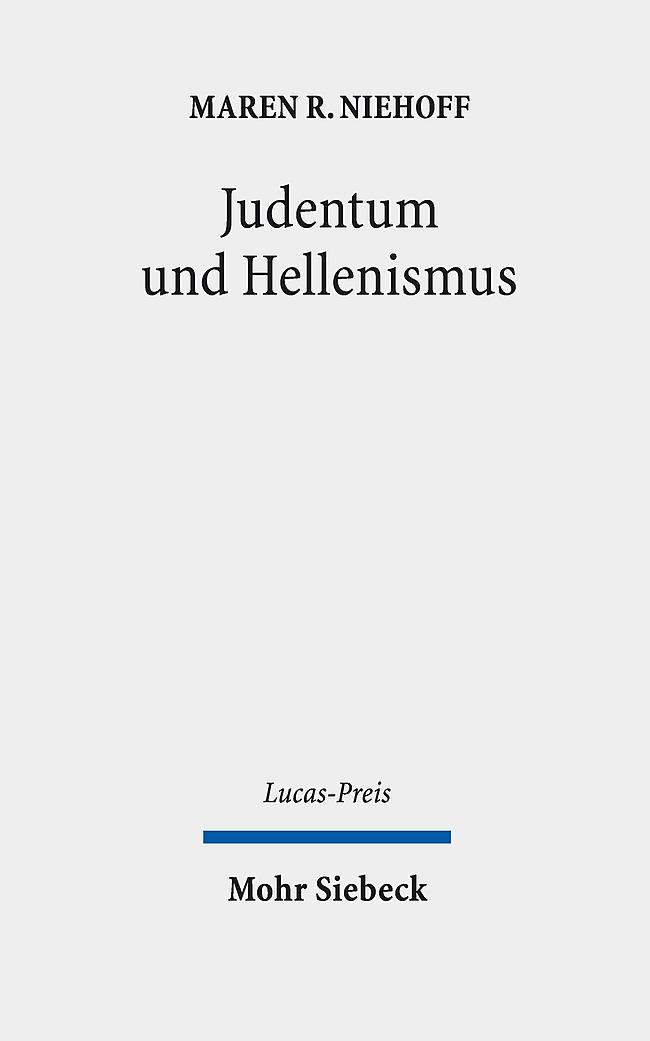 Cover: 9783161635366 | Judentum und Hellenismus | Maren R. Niehoff | Buch | Lucas-Preis