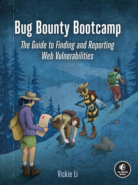 Cover: 9781718501546 | Bug Bounty Bootcamp | Vickie Li | Taschenbuch | Englisch | 2021