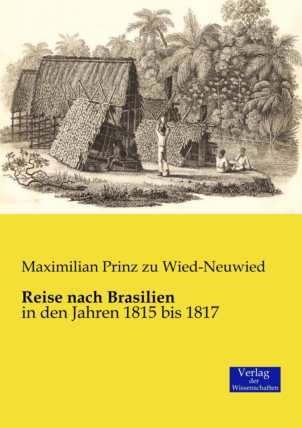 Cover: 9783957000354 | Reise nach Brasilien | in den Jahren 1815 bis 1817 | Wied-Neuwied