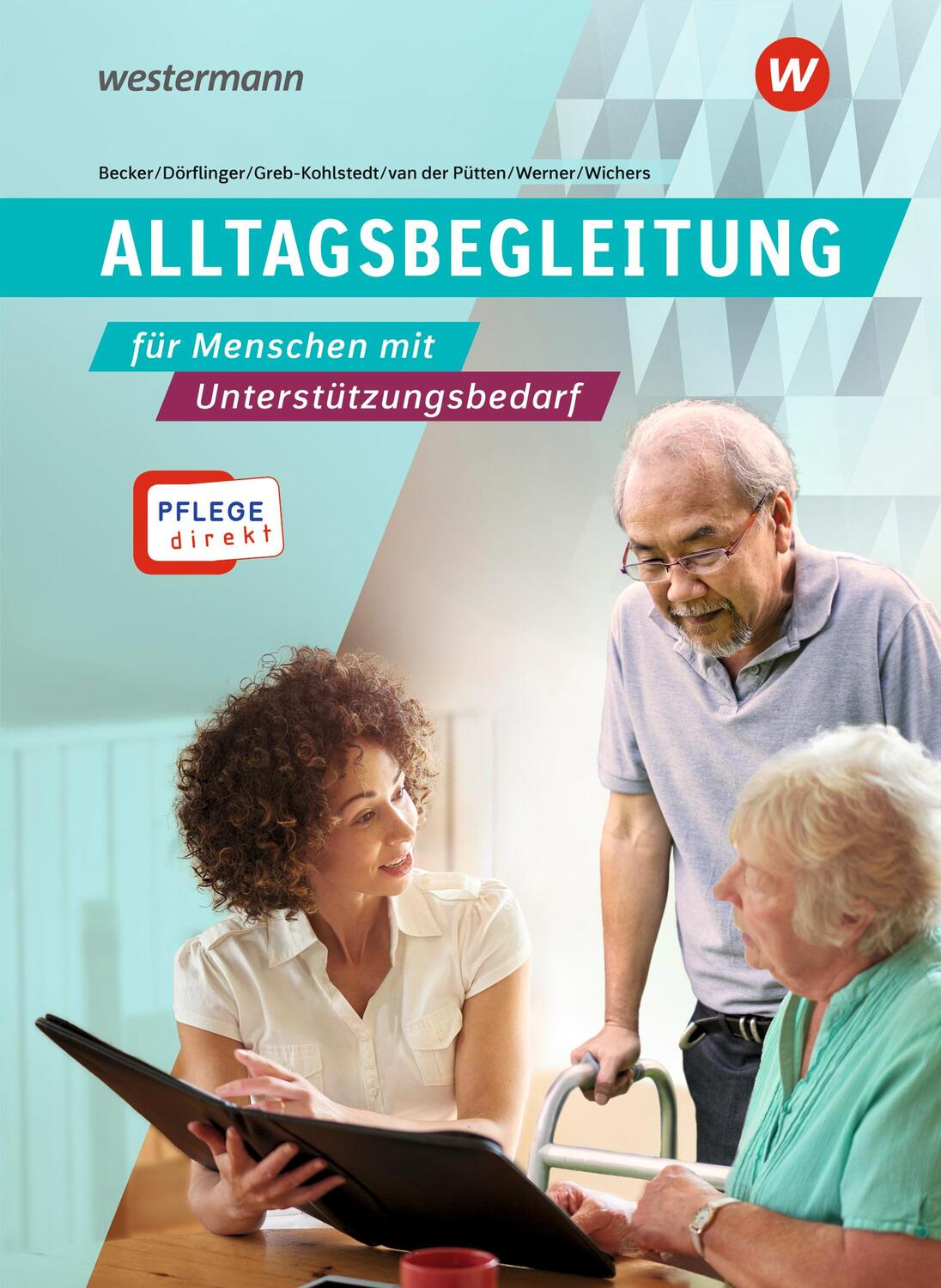 Cover: 9783142227306 | Pflege direkt. Alltagsbegleitung. Schülerband | Greb-Kohlstedt (u. a.)