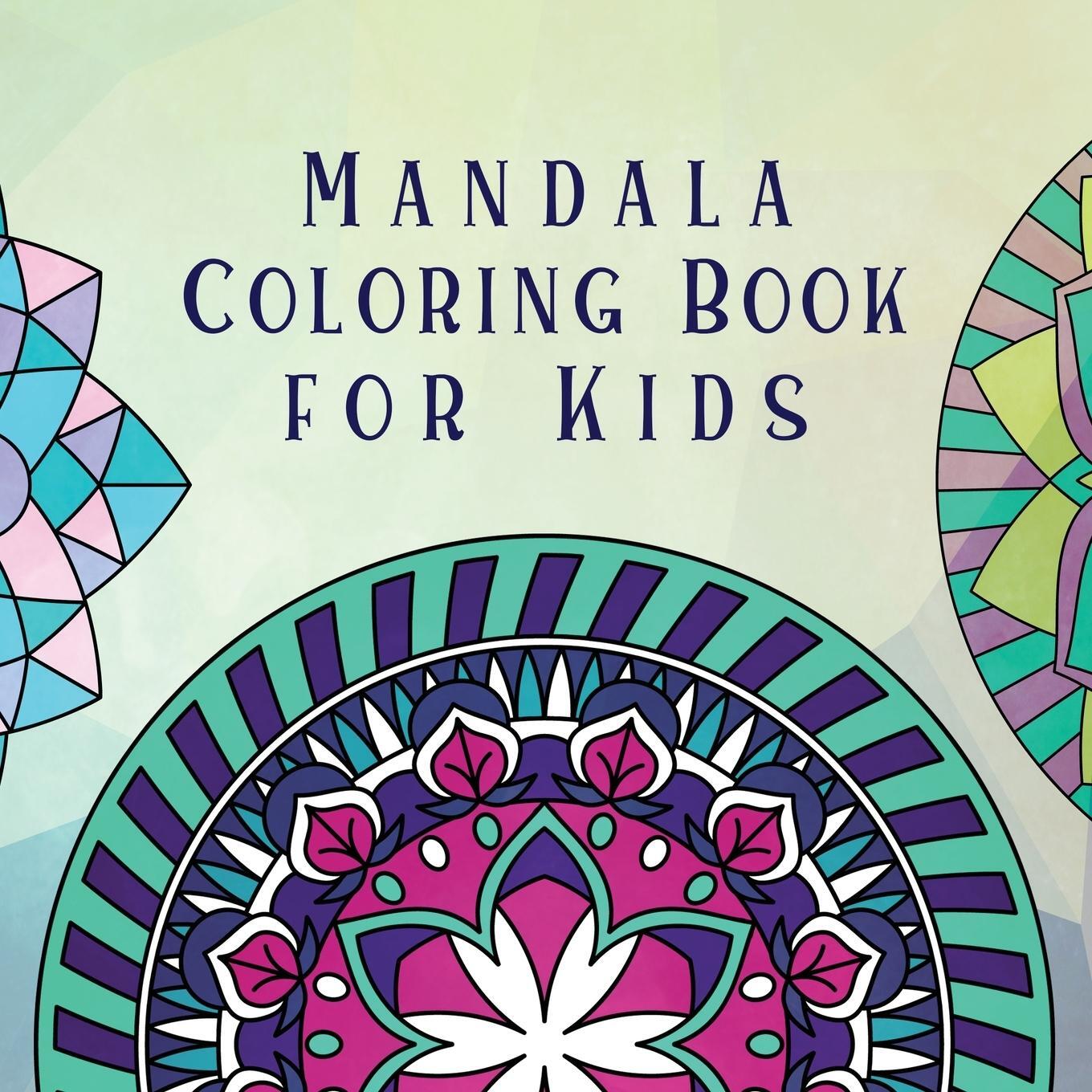 Cover: 9781989387467 | Mandala Coloring Book for Kids | Young Dreamers Press | Taschenbuch