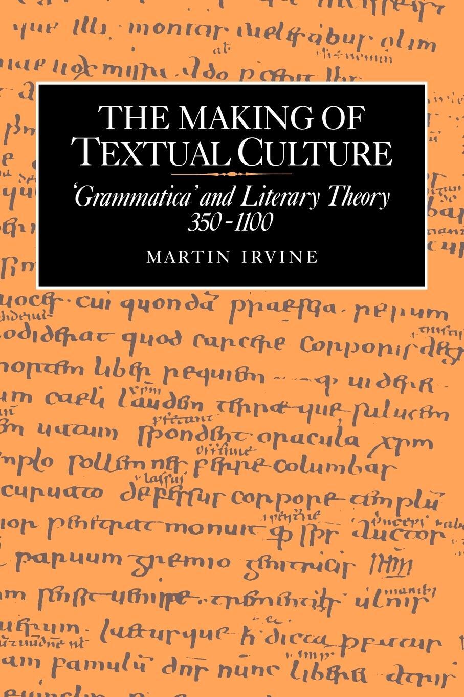 Cover: 9780521031998 | The Making of Textual Culture | Martin Irvine | Taschenbuch | Englisch