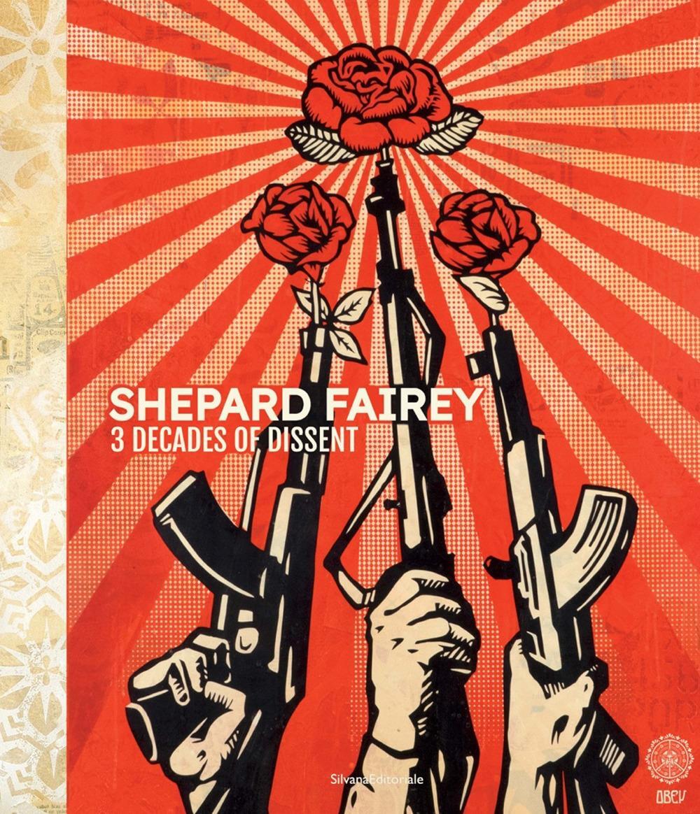 Cover: 9788836647200 | Shepard Fairey | 3 Decades of Dissent | Wunderkammern Gallery | Buch