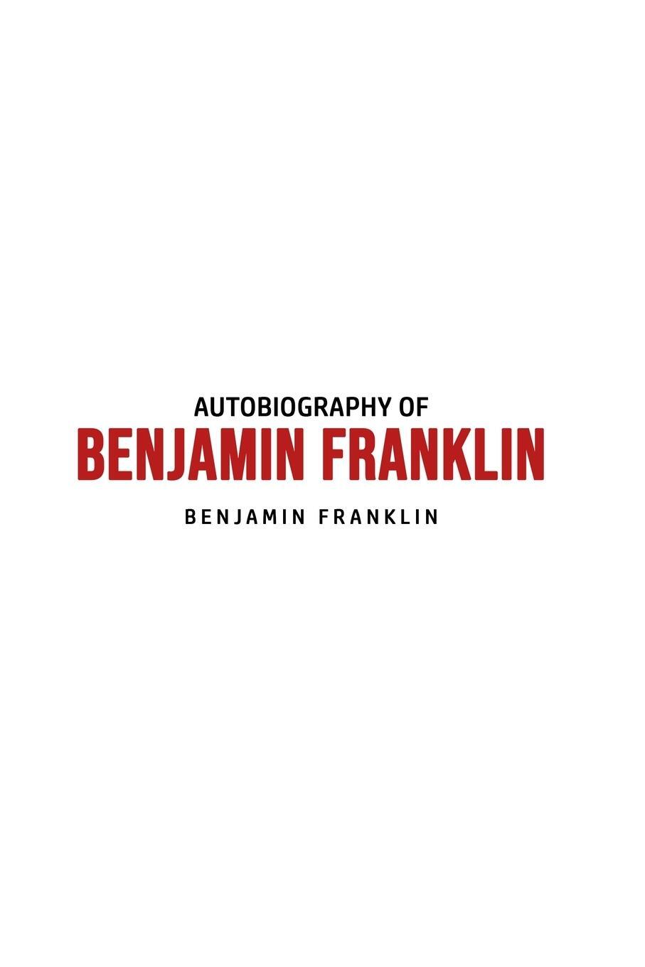 Cover: 9781800606494 | Autobiography of Benjamin Franklin | Benjamin Franklin | Taschenbuch