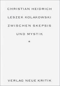 Cover: 9783801502805 | Leszek Kolakowski | Zwischen Skepsis und Mystik. Diss. | Heidrich
