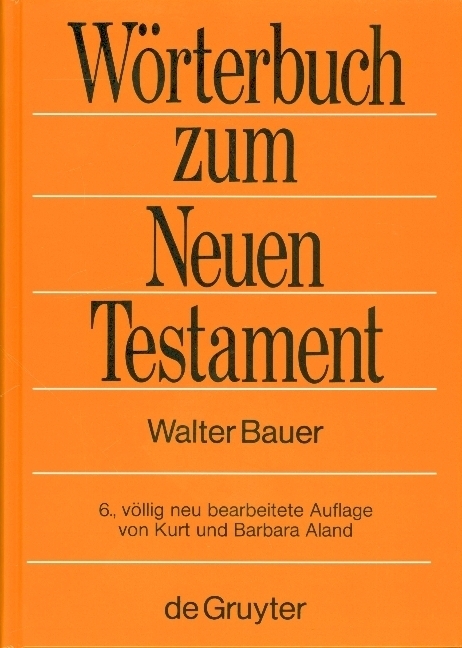 Cover: 9783110106473 | Wörterbuch zum Neuen Testament | Walter Bauer | Buch | Deutsch | 1988