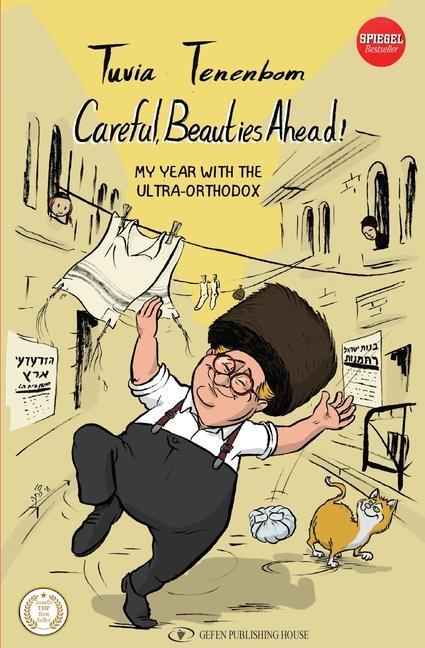 Cover: 9789657801550 | Careful, Beauties Ahead | My Year with the Ultra-Orthodox | Tenenbom