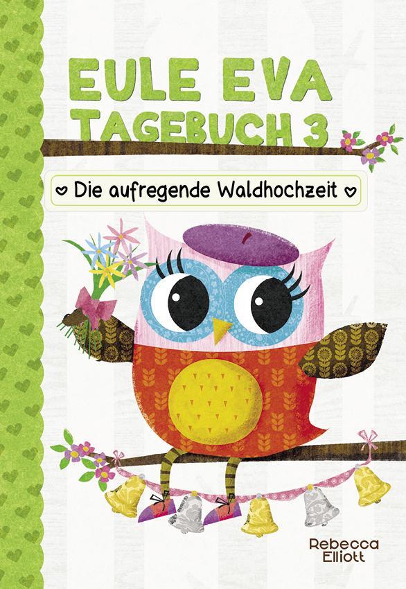 Cover: 9783947188482 | Eule Eva Tagebuch 3 - Kinderbücher ab 6-8 Jahre (Erstleser Mädchen)
