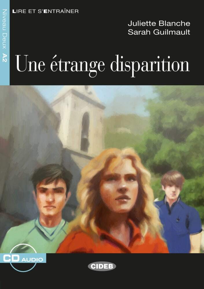 Cover: 9783125002920 | Une étrange disparition | Juliette Blanche (u. a.) | Taschenbuch