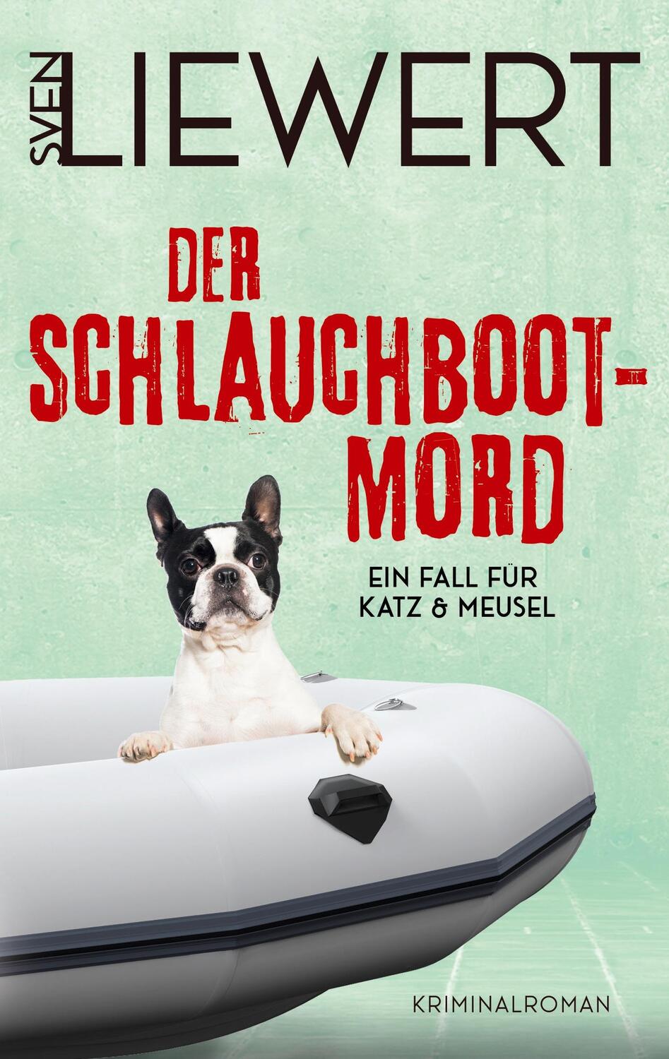 Cover: 9783756276608 | Der Schlauchboot-Mord | Ein Fall für Katz & Meusel | Sven Liewert