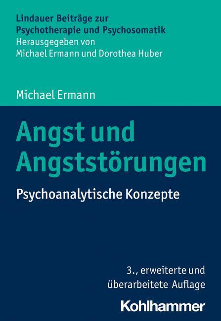 Cover: 9783170427686 | Angst und Angststörungen | Psychoanalytische Konzepte | Michael Ermann