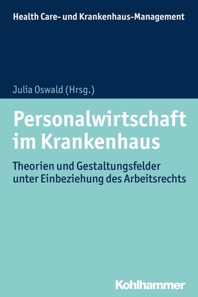 Cover: 9783170302204 | Personalwirtschaft im Krankenhaus | Julia Oswald | Taschenbuch | 2018