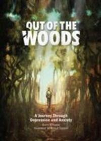 Cover: 9780473390068 | Out of the Woods | A Journey Through Depression and Anxiety | Williams