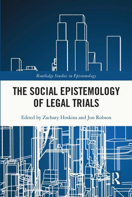 Cover: 9780367704049 | The Social Epistemology of Legal Trials | Zachary Hoskins (u. a.)