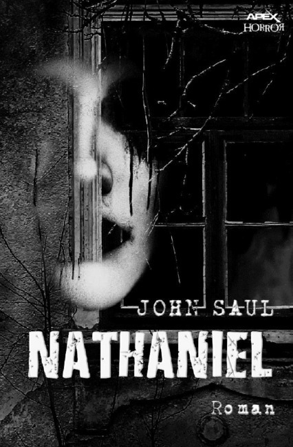 Cover: 9783746769110 | NATHANIEL | Ein Horror-Roman | John Saul | Taschenbuch | 372 S. | 2018
