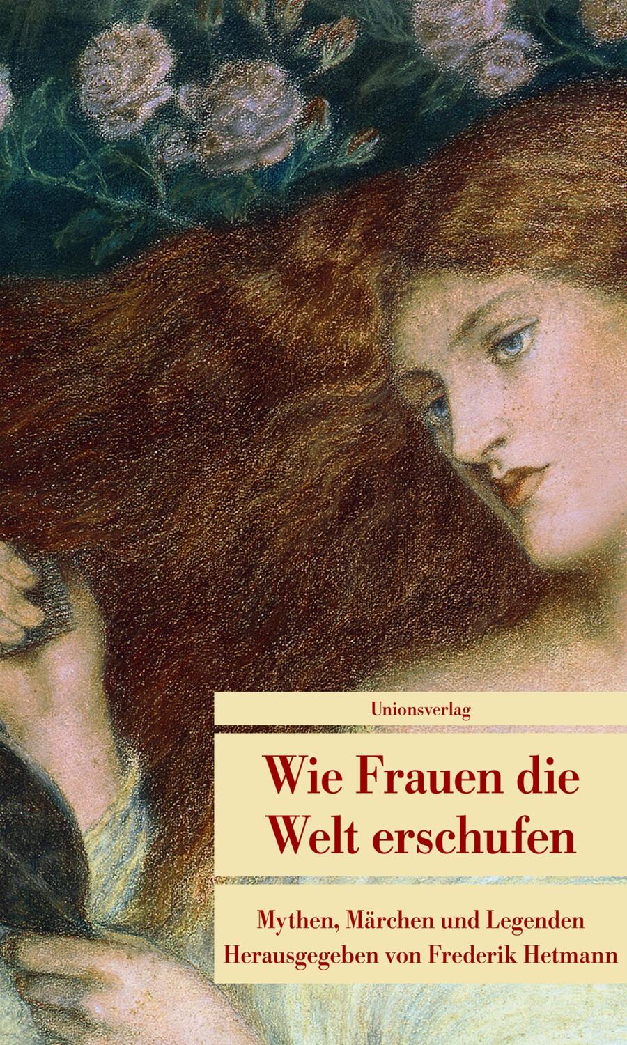 Cover: 9783293206557 | Wie Frauen die Welt erschufen | Mythen, Märchen und Legenden | Hetmann