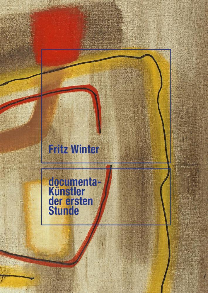 Cover: 9783943616750 | Fritz Winter | documenta-Künstler der ersten Stunde | Buch | Deutsch