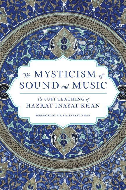 Cover: 9781611809961 | The Mysticism of Sound and Music | Hazrat Inayat Khan | Taschenbuch