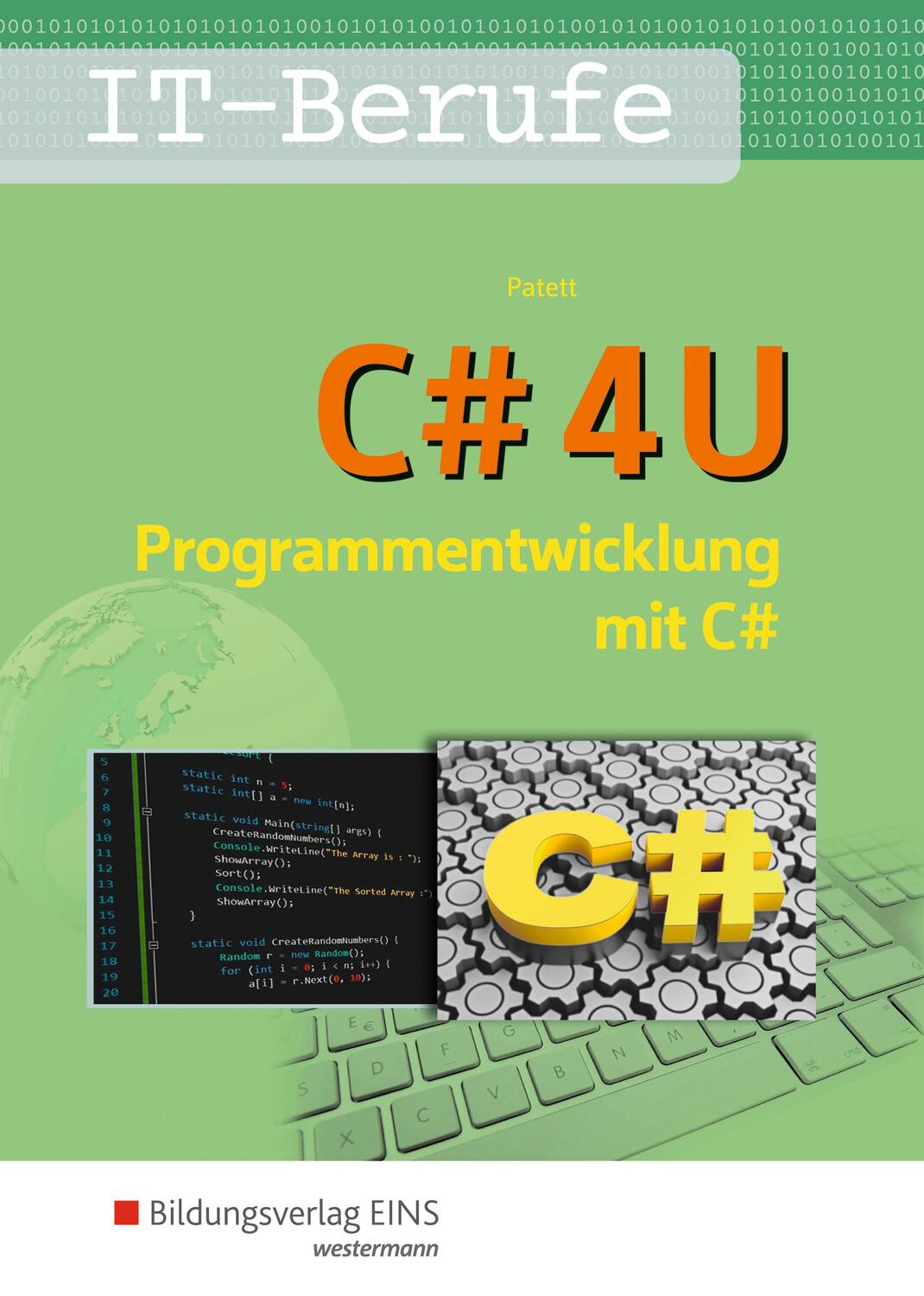 Cover: 9783427016717 | C# 4 U. Programmierentwicklung mit C#. Schülerband | Ingo Patett