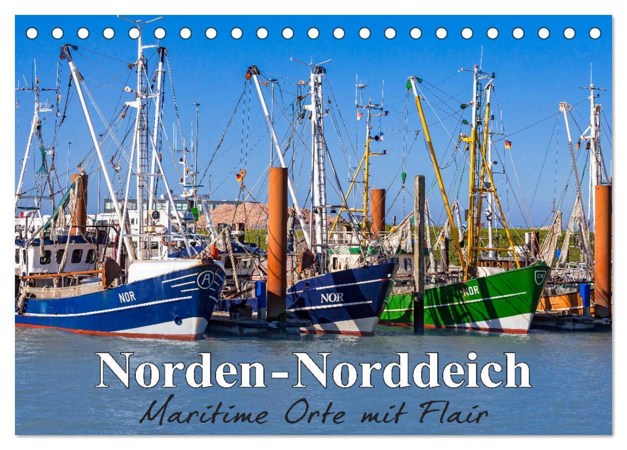 Cover: 9783675463653 | Norden-Norddeich. Maritime Orte mit Flair (Tischkalender 2024 DIN...