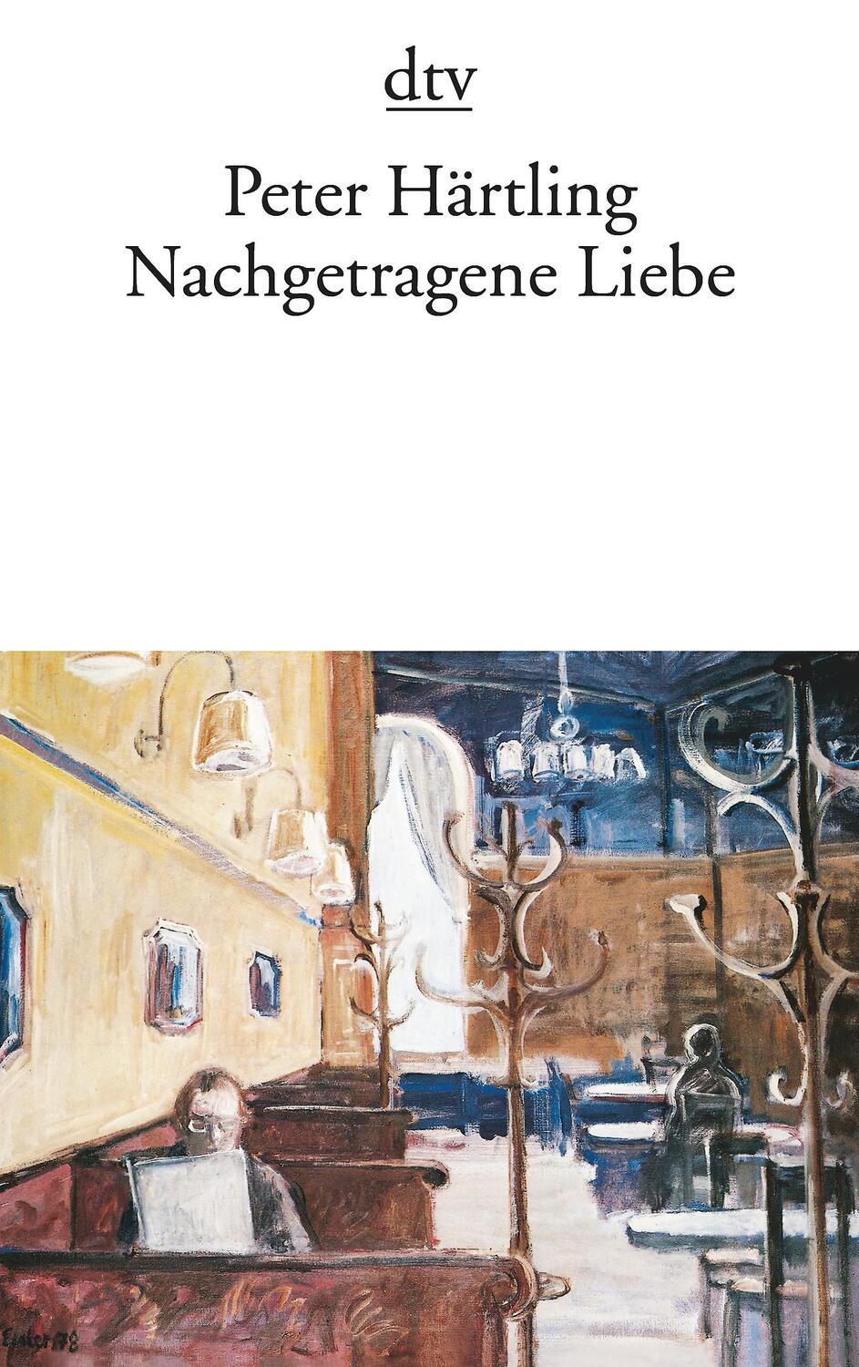 Cover: 9783423118279 | Nachgetragene Liebe | Peter Härtling | Taschenbuch | Deutsch | 2001
