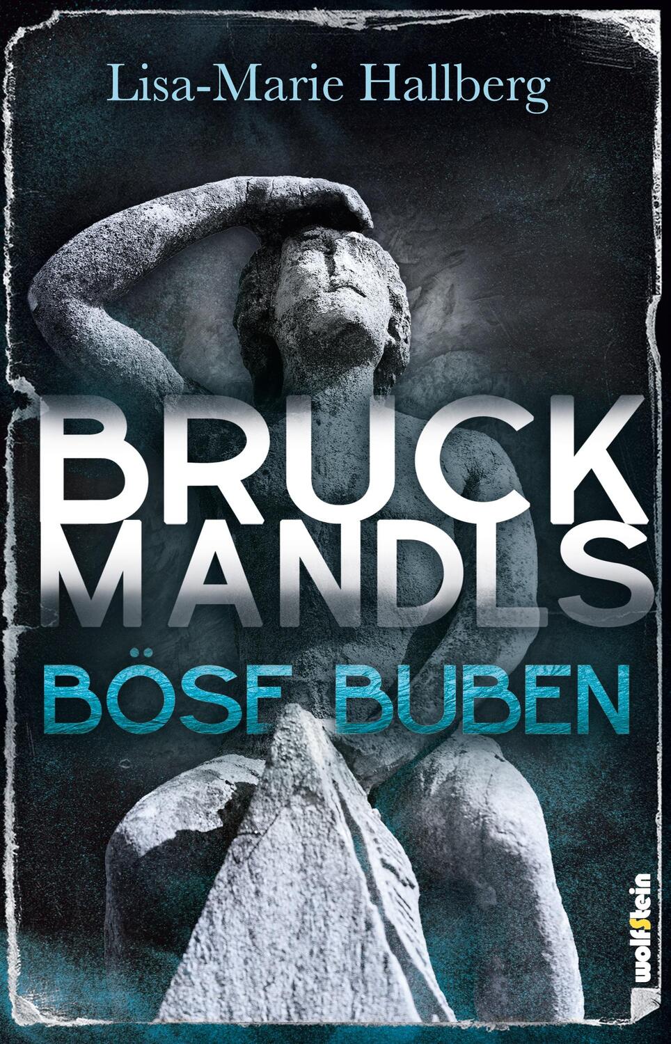 Cover: 9783954527724 | Bruckmandls böse Buben | Lisa-Marie Hallberg | Taschenbuch | Paperback