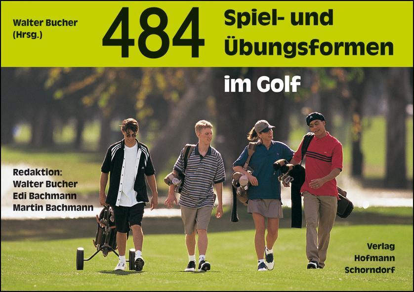 Cover: 9783778024812 | 484 Spiel- und Übungsformen im Golf | Walter Bucher (u. a.) | Buch