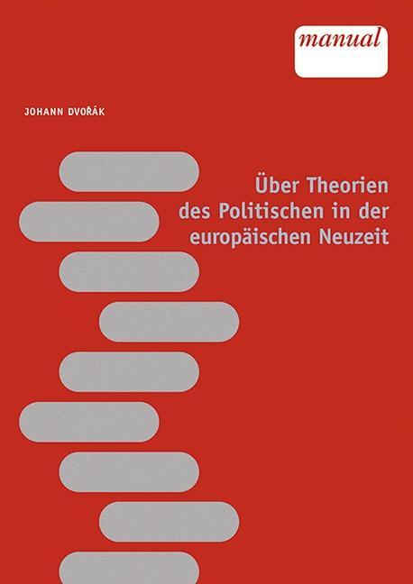 Cover: 9783708912325 | Über Theorien des Politischen in der europäischen Neuzeit | Dvorák