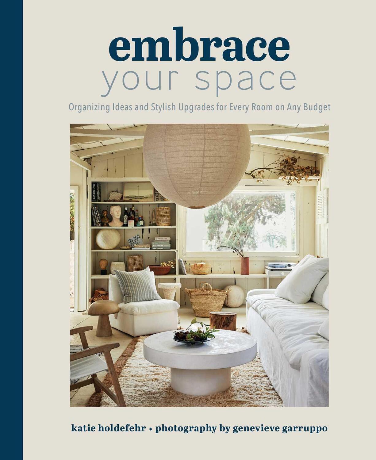 Cover: 9781681888514 | Embrace Your Space Organizing Ideas and Stylish Upgrades for Every...