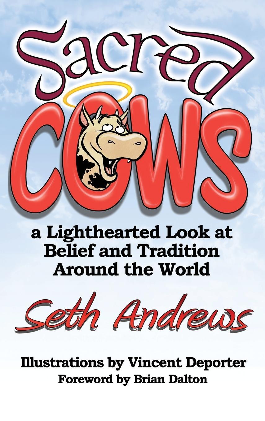 Cover: 9781478740810 | Sacred Cows | Seth Andrews | Buch | HC gerader Rücken kaschiert | 2015