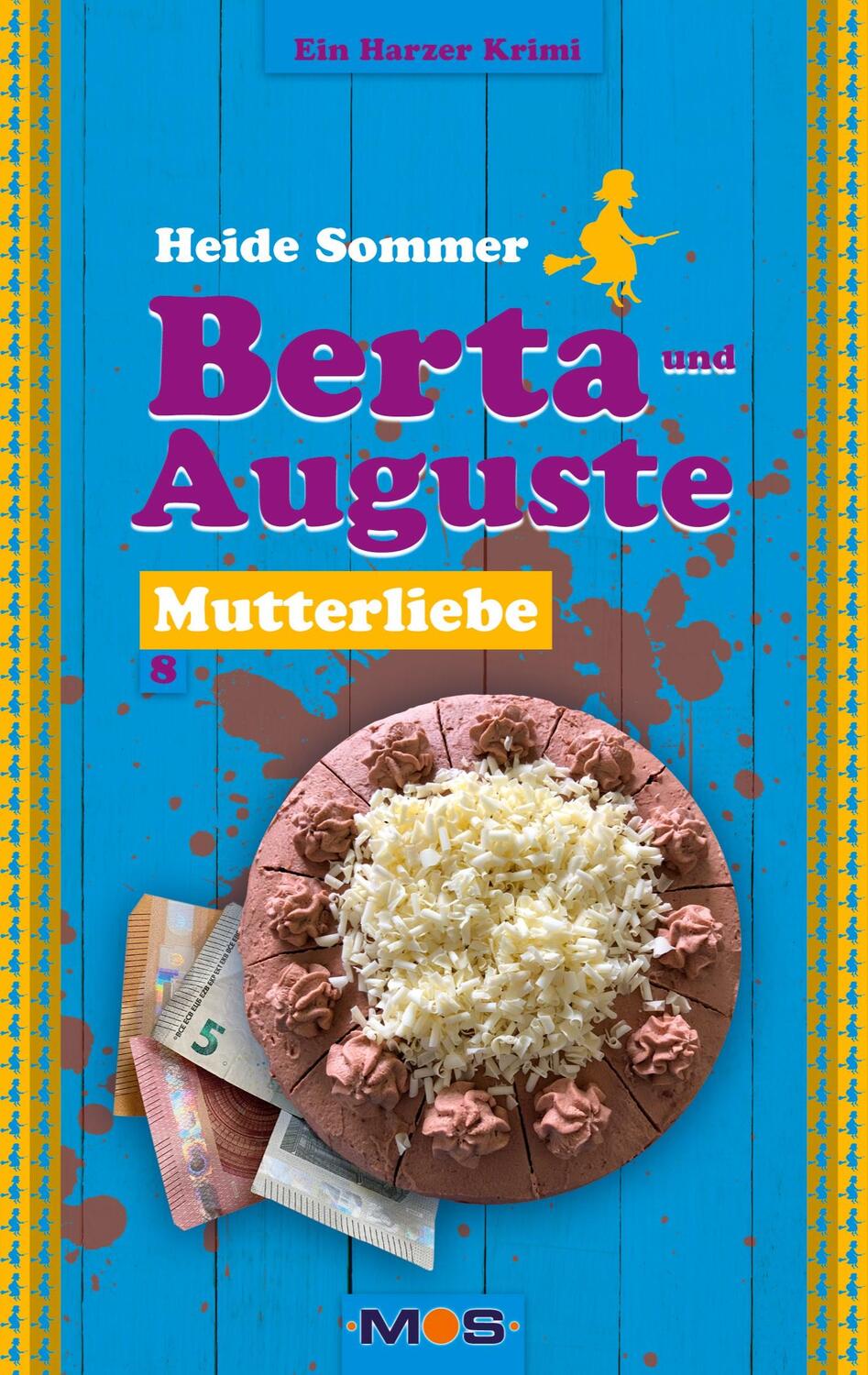 Cover: 9783982451466 | Berta und Auguste | Mutterliebe | Heide Sommer | Taschenbuch | Deutsch
