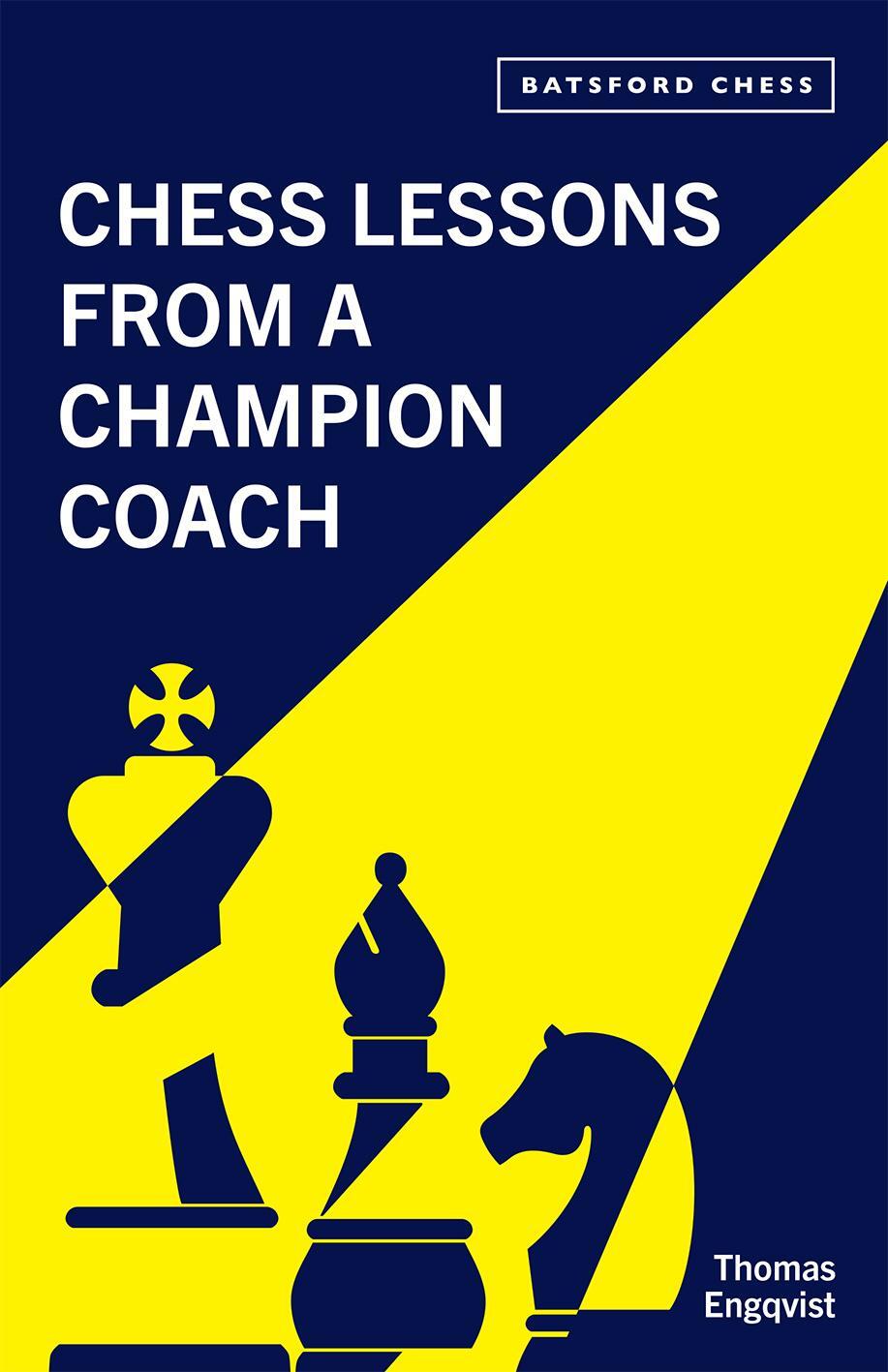 Bild: 9781849948043 | Chess Lessons from a Champion Coach | Thomas Engqvist | Taschenbuch