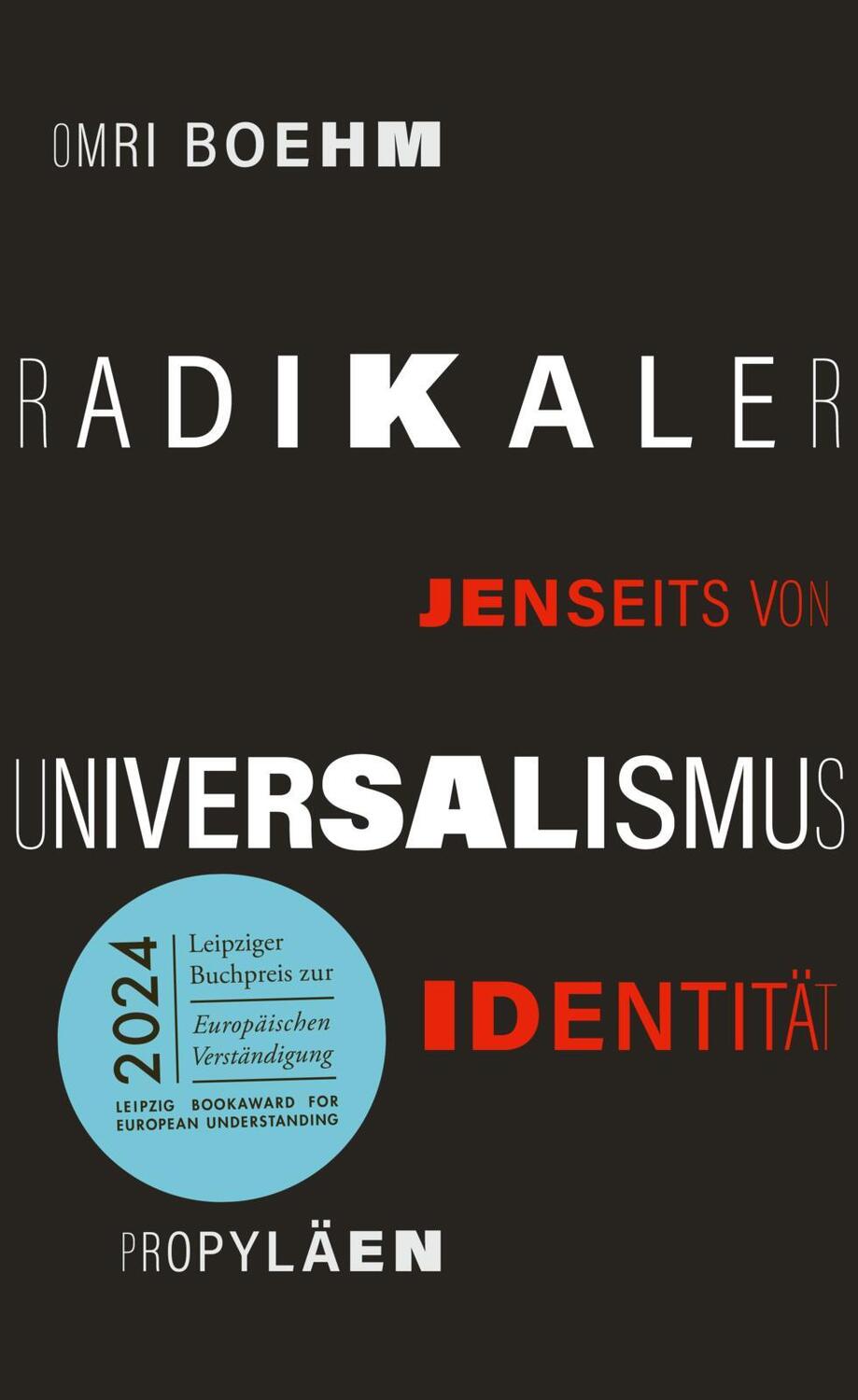 Cover: 9783549100417 | Radikaler Universalismus | Omri Boehm | Buch | 176 S. | Deutsch | 2022