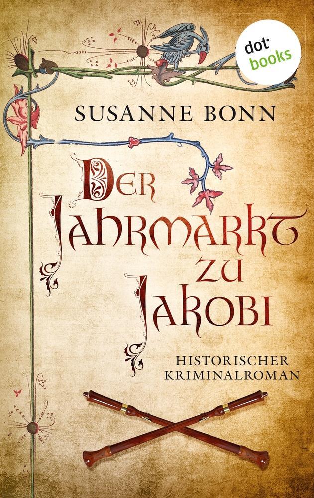Cover: 9783986905989 | Der Jahrmarkt zu Jakobi | Historischer Kriminalroman | Susanne Bonn