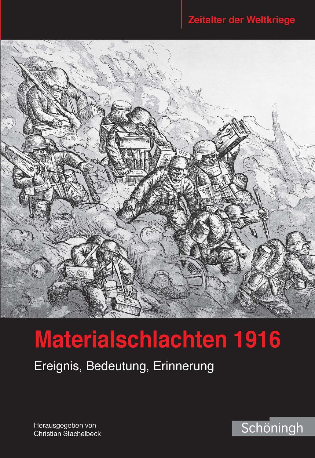 Cover: 9783506787590 | Materialschlachten 1916 | Ereignis, Bedeutung, Erinnerung | Buch | XII