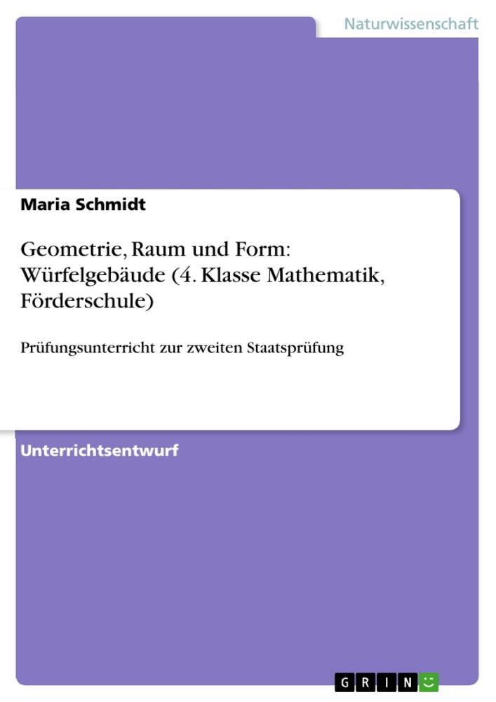 Cover: 9783668221512 | Geometrie, Raum und Form: Würfelgebäude (4. Klasse Mathematik,...
