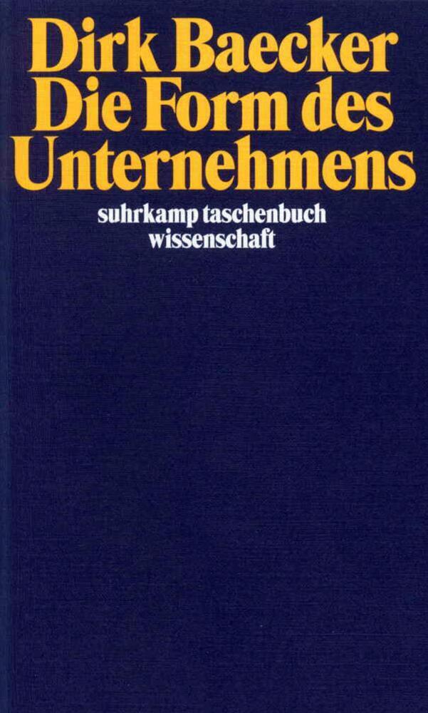 Cover: 9783518290538 | Die Form des Unternehmens | Dirk Baecker | Taschenbuch | Suhrkamp