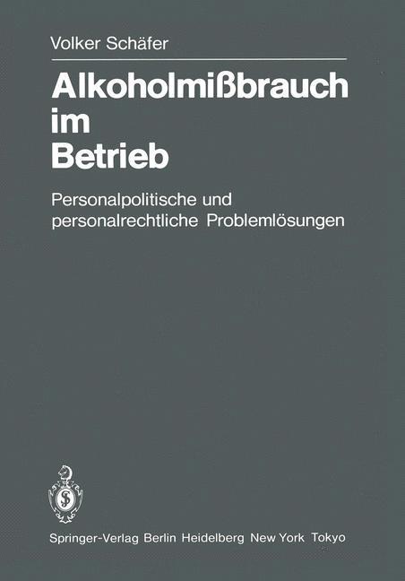 Cover: 9783540138440 | Alkoholmißbrauch im Betrieb | V. Schäfer | Taschenbuch | Paperback